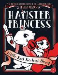 Hamster Princess Little Red Rodent Hood