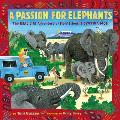 Passion for Elephants The Real Life Adventure of Field Scientist Cynthia Moss
