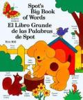 Spots Big Book Of Words El Libro Grande