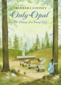 Only Opal The Diary Of A Young Girl