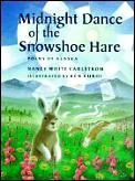 Midnight Dance Of The Snowshoe Hare
