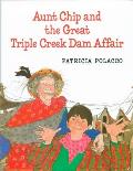 Aunt Chip & the Great Triple Creek Dam Affair