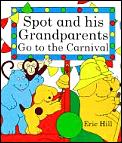 Spot & His Grandparents Go to the Carnival