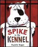 Spike In The Kennel