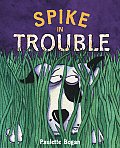 Spike In Trouble