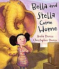 Bella & Stella Come Home