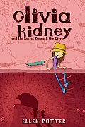 Olivia Kidney & the Secret Beneath the City