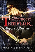 Youngest Templar 03 Orphan of Destiny