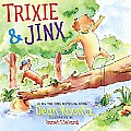 Trixie and Jinx