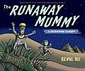 Runaway Mummy A Petrifying Parody