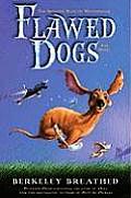 Flawed Dogs The Novel