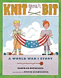 Knit Your Bit A World War I Story
