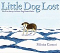Little Dog Lost The True Story of a Brave Dog Named Baltic