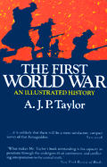First World War An Illustrated History