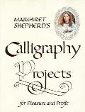 Margaret Shepherds Calligraphy Projects