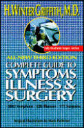 Complete Guide To Symptoms Illness & Surgery