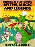 Drawing & Cartooning Myths Magic & Legends