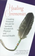 Healing Ceremonies Creating Personal R