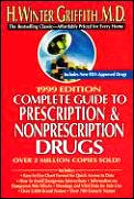 Complete Guide To Prescription & Nonpresc 1999