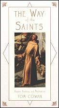 The Way of the Saints: Prayers, Practices, and Meditations