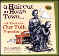Haircut In Horse Town & Other Great