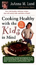 Cooking Healthy With The Kids In Mind