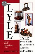 Lyle Price Guide To Uncommon Antiques & Odditi
