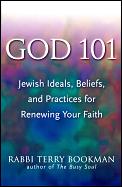 God 101 Jewish Ideals Beliefs & Practice