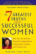 7 Greatest Truths About Successful Women