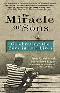 Miracle Of Sons Celebrating The Boys In Our Lives