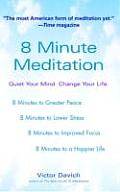 8 Minute Meditation Quiet Your Mind Change Your Life