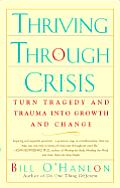 Thriving Through Crisis Turn Tragedy &