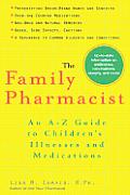 Family Pharmacist An A To Z Guide To Childrens