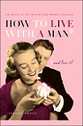 How To Live With A Man & Love It