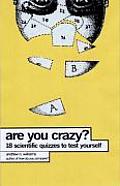 Are You Crazy 18 Scientific Quizzes to Test Yourself