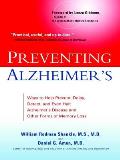 Preventing Alzheimers Ways to Help Prevent Delay Detect & Even Halt Alzheimers Disease & Otherforms of Memory Loss