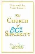 Church Of 80 Percent Sincerity
