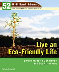 Live an Eco Friendly Life Smart Ways to Get Green & Stay That Way