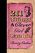 211 Things A Clever Girl Can Do