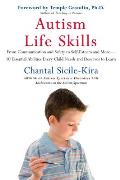 Autism Life Skills: From Communication and Safety to Self-Esteem and More - 10 Essential Abilitiesev Ery Child Needs and Deserves to Learn
