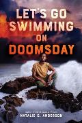 Lets Go Swimming on Doomsday