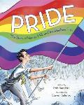Pride The Story of Harvey Milk & the Rainbow Flag