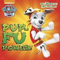 Pup Fu Power Paw Patrol