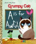 A is for Awful A Grumpy Cat ABC Book Little Golden Book