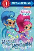 Magical Mermaids Shimmer & Shine