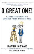 O Great One A Little Book About The Awesome Power Of Recognition