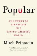 Popular The Power of Likability in a Status Obsessed World