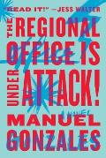Regional Office Is Under Attack