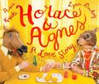 Horace & Agnes A Love Story
