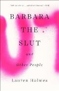 Barbara the Slut & Other People
